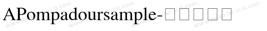 APompadoursample字体转换