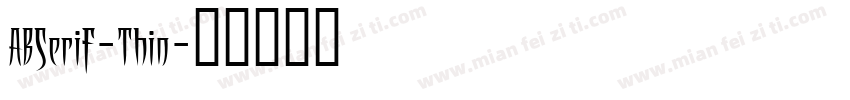 ABSerif-Thin字体转换