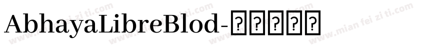AbhayaLibreBlod字体转换