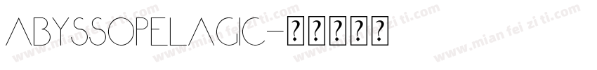 abyssopelagic字体转换