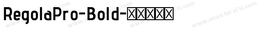 RegolaPro-Bold字体转换