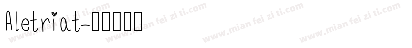 Aletriat字体转换