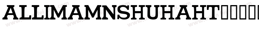 AllimamnshuHaHT字体转换