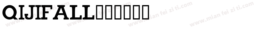 QIJIFALL字体转换