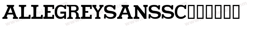 allegreysanssc字体转换