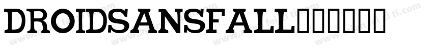 droidsansfall字体转换