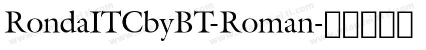 RondaITCbyBT-Roman字体转换