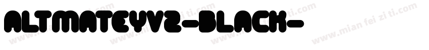 AltMateyv2-Black字体转换