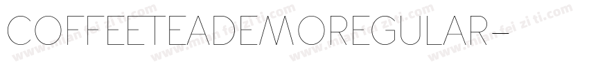 CoffeeteaDemoRegular字体转换