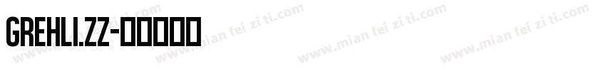 GREHLI.ZZ字体转换