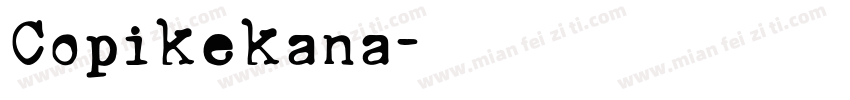 Copikekana字体转换