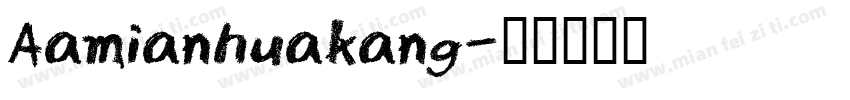 Aamianhuakang字体转换