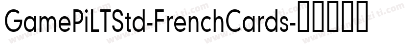 GamePiLTStd-FrenchCards字体转换