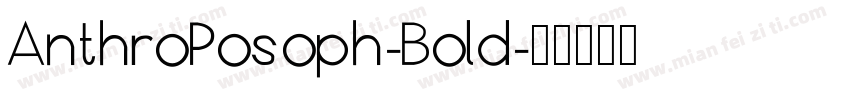 AnthroPosoph-Bold字体转换