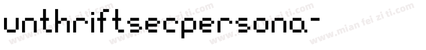 unthriftsecpersona字体转换