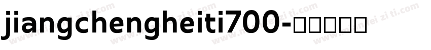 jiangchengheiti700字体转换