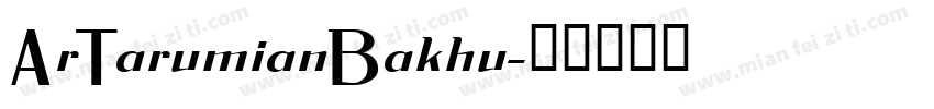 ArTarumianBakhu字体转换