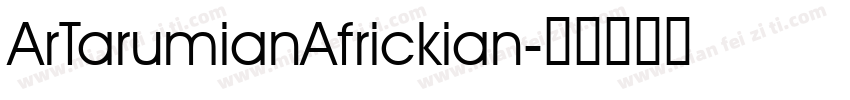 ArTarumianAfrickian字体转换