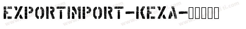 ExportImport-KEXA字体转换