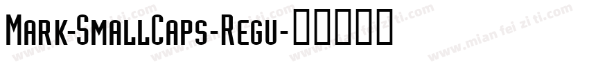 Mark-SmallCaps-Regu字体转换