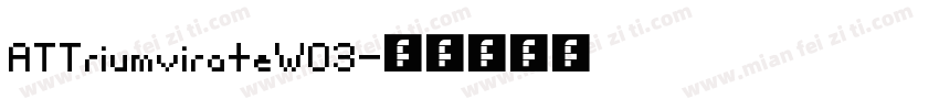 ATTriumvirateW03字体转换