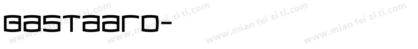 bastaard字体转换