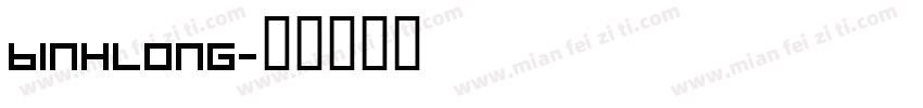 BINHLONG字体转换