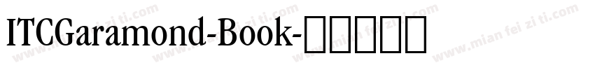 ITCGaramond-Book字体转换