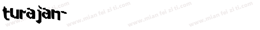 turajan字体转换