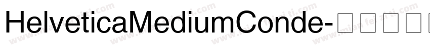 HelveticaMediumConde字体转换
