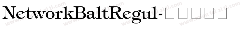 NetworkBaltRegul字体转换