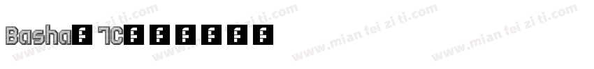 Basha-7C字体转换