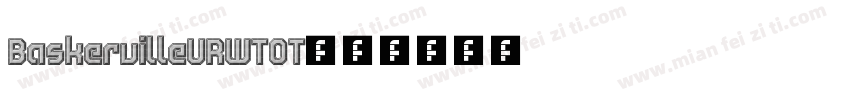 BaskervilleURWTOT字体转换