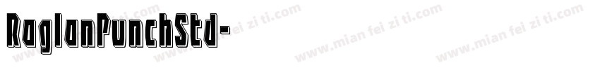 RaglanPunchStd字体转换