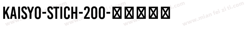 kaisyo-stich-200字体转换