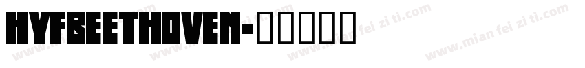 HyFBeethoven字体转换