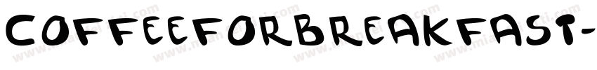 coffeeforBreakfast字体转换