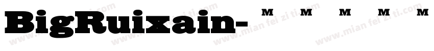 BigRuixain字体转换