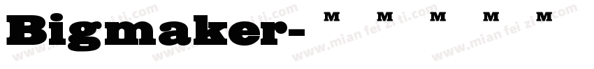 Bigmaker字体转换