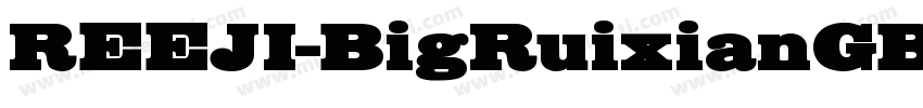 REEJI-BigRuixianGB字体转换