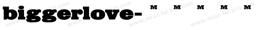 biggerlove字体转换