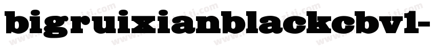 bigruixianblackcbv1字体转换
