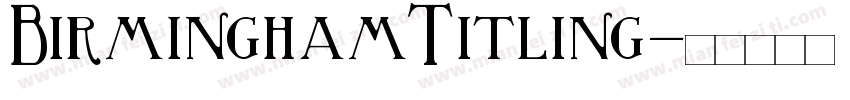 BirminghamTitling字体转换