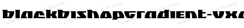BlackBishopGradient-VXaw字体转换