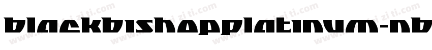 BlackBishopPlatinum-nBzP字体转换