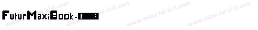 FuturMaxiBook字体转换