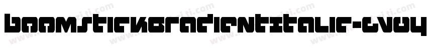 BoomstickGradientItalic-gV04字体转换