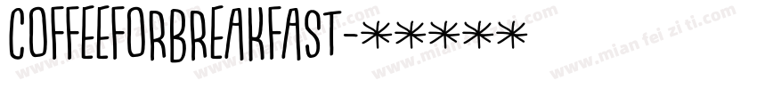 coffeeforBreakfast字体转换