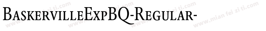 BaskervilleExpBQ-Regular字体转换