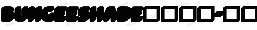 BungeeShade英文字体字体转换